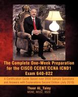The Complete One-week Preparation For The Cisco Ccent/ccna Icnd1 Exam 640-822 di taiey Al edito da Iuniverse