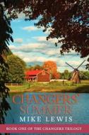 Changers' Summer: Changers Trilogy di Mike Lewis edito da Createspace