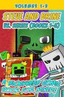 Steve and Brine vs. Series (Books 1-3): A Blockhead Comic Book for Miners (Unofficial/Based on Minecraft) di Jamison Donovan edito da Createspace