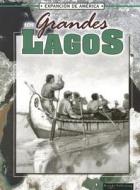 Grandes Lagos di Linda Thompson edito da Rourke Publishing (FL)