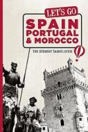 Let's Go Spain, Portugal & Morocco di Harvard Student Agencies edito da Avalon Travel Publishing