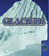 Glaciers di Sandy Sepheri, Sandy Sepehri edito da Rourke Educational Media