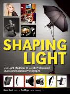 Shaping Light di Nelson Rand, Tim Meyer edito da Amherst Media