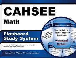 Cahsee Math Flashcard Study System: Cahsee Test Practice Questions and Exam Review for the California High School Exit Examination edito da Mometrix Media LLC