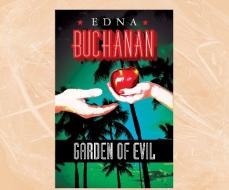 Garden of Evil di Edna Buchanan edito da Dreamscape Media