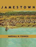 Jamestown di Marshall W. Fishwick edito da www.bnpublishing.com