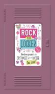 Rock Your Locker di Thomas Nelson edito da MAKE BELIEVE IDEAS INC