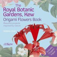 The Royal Botanic Gardens, Kew Origami Flowers Book: Beautiful Projects Inspired by Nature di Monika Cilmi edito da SIRIUS ENTERTAINMENT