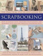 Step-by-step Scrapbooking di Alison Lindsay edito da Anness Publishing