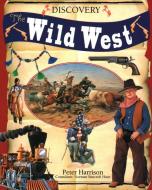 Discovery North American Wild West di Peter Harrison edito da SOUTHWATER