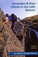 Scrambles & Easy Climbs in the Lake District di Jon Sparks, Judith Brown edito da Grey Stone Books