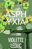Asphyxia di Violette Leduc edito da GALLIC BOOKS LTD