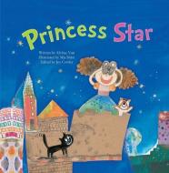 Princess Star: Numbers in Everyday Life di Ah-Hae Yun edito da BIG & SMALL