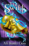 The Swift di Alex Banks edito da Novel Ninjutsu