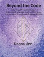 Beyond The Code di Donna Linn edito da Big Country Publishing, LLC