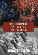 Socionomic Causality in Politics di Robert R Prechter edito da Socionomics Institute Press