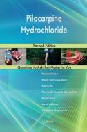 Pilocarpine Hydrochloride; Second Edition di G. J. Blokdijk edito da Createspace Independent Publishing Platform