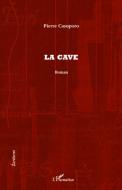 La cave di Pierre Casuporo edito da Editions L'Harmattan