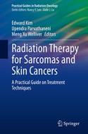 Radiation Therapy For Sarcomas And Skin Cancers edito da Springer International Publishing AG