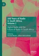 100 Years of Radio in South Africa, Volume 2 edito da Springer Nature Switzerland