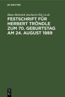 Festschrift für Herbert Tröndle zum 70. Geburtstag am 24. August 1989 edito da De Gruyter