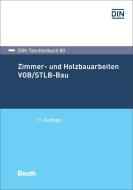 Zimmer- und Holzbauarbeiten VOB/STLB-Bau edito da Beuth Verlag