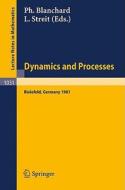 Dynamics and Processes edito da Springer Berlin Heidelberg