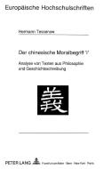Der chinesische Moralbegriff 'i' di Hermann Tessenow edito da Lang, Peter GmbH