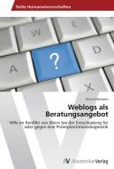 Weblogs als Beratungsangebot di Nina Lindemann edito da AV Akademikerverlag