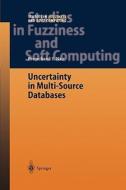 Uncertainty in Multi-Source Databases di Premchand S. Nair edito da Springer Berlin Heidelberg