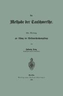Die Methode der Tauschwerthe di Ludwig Frey edito da Springer Berlin Heidelberg