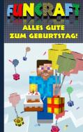 Funcraft - Alles Gute zum Geburtstag! Für Minecraft Fans (inoffizielles Notizbuch) di Theo von Taane edito da Books on Demand