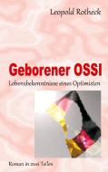 Geborener OSSI di Leopold Rotheck edito da Books on Demand