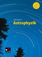 Astrophysik - neu di Dieter Beckmann edito da Buchner, C.C. Verlag