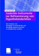 Gedeckte Instrumente zur Refinanzierung von Hypothekendarlehen di Tanja Bauersfeld edito da Gabler, Betriebswirt.-Vlg