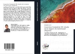 Inversion Conjointe 3D: étude de la région de Zemmouri (Algerie) di Abdallah Sokhal edito da PAF