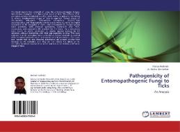 Pathogenicity of Entomopathogenic Fungi to Ticks di Marius Hedimbi, Dr. Rakha Hari Sarker edito da LAP Lambert Academic Publishing