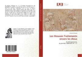 Les Mauvais Traitements envers les dieux di Victoire Moinard edito da Editions universitaires europeennes EUE