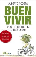 Buen vivir di Alberto Acosta edito da Oekom Verlag GmbH