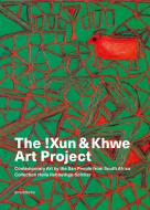 The !Xun & Khwe Art Project di Tomsen Nore, David Morris, Carol Kaufmann, Bettina Ruhrberg, Hella Rabbethge-Schiller edito da Arnoldsche Art Publishers