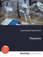 Thylacine di Jesse Russell, Ronald Cohn edito da Book On Demand Ltd.