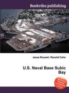 U.s. Naval Base Subic Bay edito da Book On Demand Ltd.