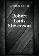 Robert Louis Stevenson di H Bellyse Baildon edito da Book On Demand Ltd.