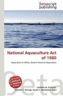 National Aquaculture Act of 1980 edito da Betascript Publishing