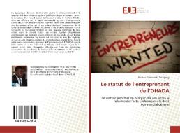 Le statut de l'entreprenant de l'OHADA di Belvisso Constantin Tabagang edito da Éditions universitaires européennes