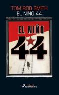 El Nino 44 = The Child 44 di Tom Rob Smith edito da SALAMANDRA