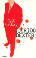 Querido Dexter di Jeffry Lindsay edito da Umbriel