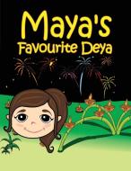 Maya's Favorite Deya di Shanta Singh edito da LMH PUB