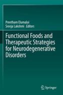 Functional Foods and Therapeutic Strategies for Neurodegenerative Disorders edito da SPRINGER NATURE