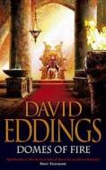 Domes of Fire di David Eddings edito da HarperCollins Publishers